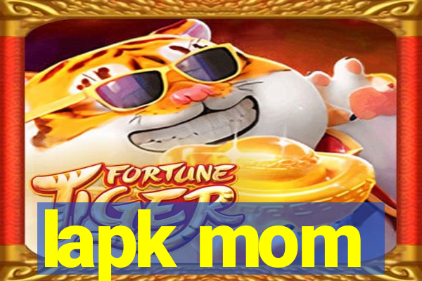 lapk mom